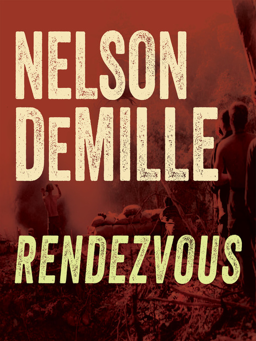 Title details for Rendezvous by Nelson DeMille - Wait list